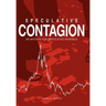 Speculative Contagion: An Antidote for Speculative Epidemics