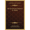 The Life Of Louis Claude de St. Martin