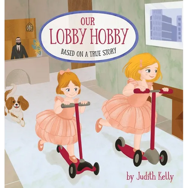 Our Lobby Hobby: Based on a true story.