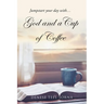 God and a Cup of Coffee