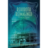 Rehoboth Reimagined
