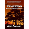 Smokescreen: Book 3 in The Witness Tree Series