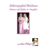 Intermingled Destinies Between A Mother and Daughter
