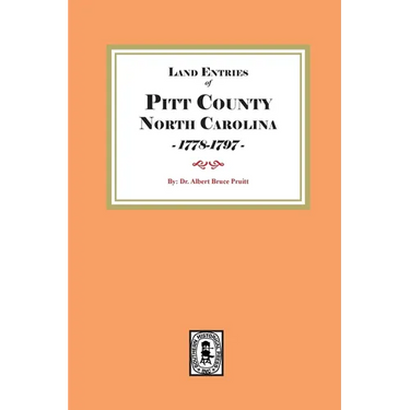 Land Entries of Pitt County, North Carolina, 1778-1797