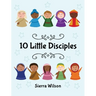 10 Little Disciples