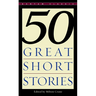 Fifty Great Short Stories