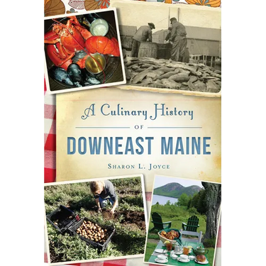 A Culinary History of Downeast Maine