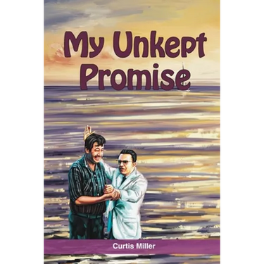 My Unkept Promise