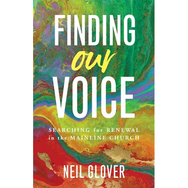 Finding Our Voice: Searching for Renewal in the Mainline Church