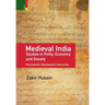 Medieval India: Studies in Polity, Economy, Society, and Culture: Fourteenth-Nineteenth Centuries