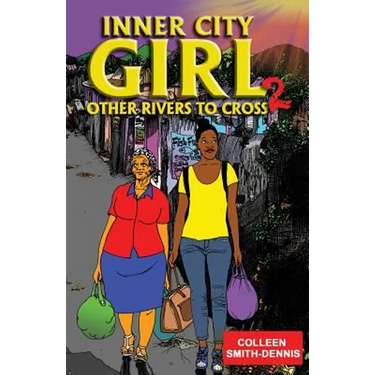 Inner City Girl 2: Other Rivers to Cross
