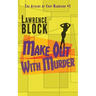 Make Out With Murder