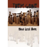 Them Gone