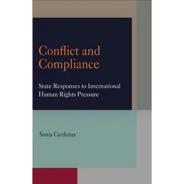 Conflict and Compliance: State Responses to International Human Rights Pressure