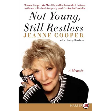 Not Young, Still Restless: A Memoir