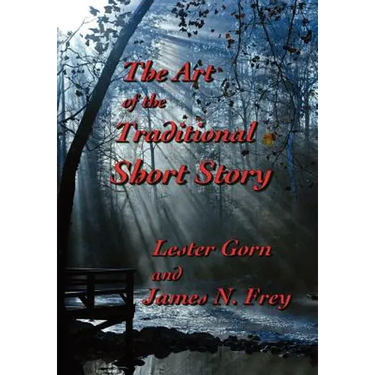 The Art of the Traditional Short Story