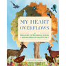 My Heart Overflows: A Treasury of Readings, Poems, and Prayers on Gratitude