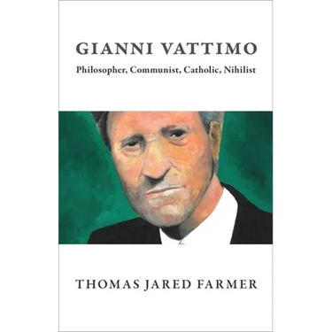 Gianni Vattimo: Philosopher, Communist, Catholic, Nihilist