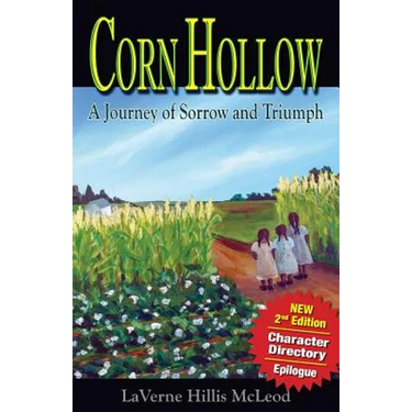 Corn Hollow 2nd Edition: A Journey of Sorrow and Triumph