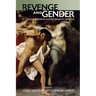 Revenge and Gender in Classical, Medieval, and Renaissance Literature