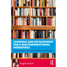 Learning and Development for a Multigenerational Workforce: Growing Talent Amongst Age Diverse Employees