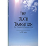 The Death Transition: The Process of Passing Over