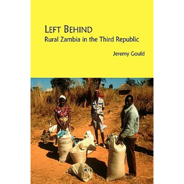 Left Behind. Rural Zambia in the Third Republic