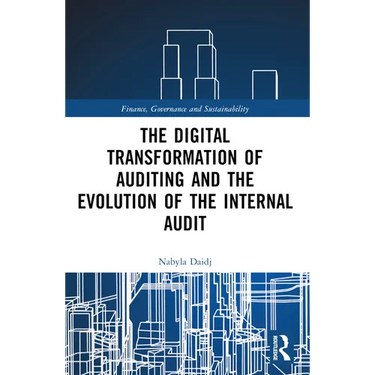 The Digital Transformation of Auditing and the Evolution of the Internal Audit
