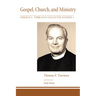 Gospel, Church, and Ministry