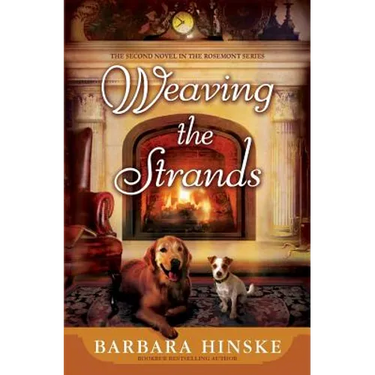 Weaving the Strands: The Second Novel in the Rosemont Series