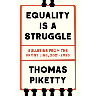 Equality Is a Struggle: Bulletins from the Front Line, 2021-2025