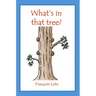 What's in that tree?