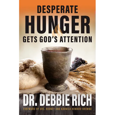 Desperate Hunger Gets God's Attention