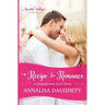 A Recipe for Romance: Homegrown Love Book Two