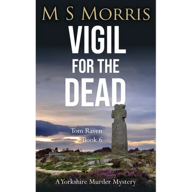 Vigil for the Dead: A Yorkshire Murder Mystery