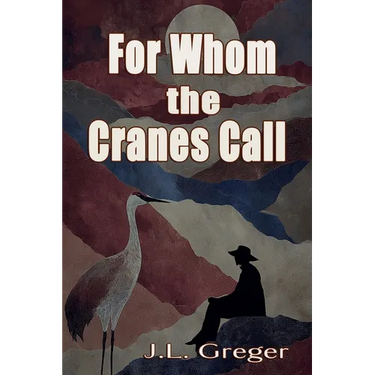 For Whom the Cranes Call
