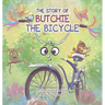 The Story of Butchie the Bicycle
