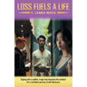 Loss Fuels a Life