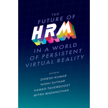 The Future of Hrm in a World of Persistent Virtual Reality