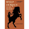 Wild Horses in My Blood