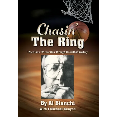 Chasin' The Ring: One Man's 70-Year Run Through Basketball History