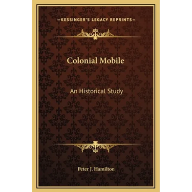 Colonial Mobile: An Historical Study