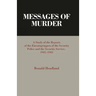 Messages of Murder: A Study of the Reports of the Einsatzgruppen of the Security Police and the Security Service, 1941-1943