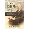 They Call Me Trep