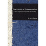 The Politics of Professionalism: A Retro-Progressive Proposal for Librarianship