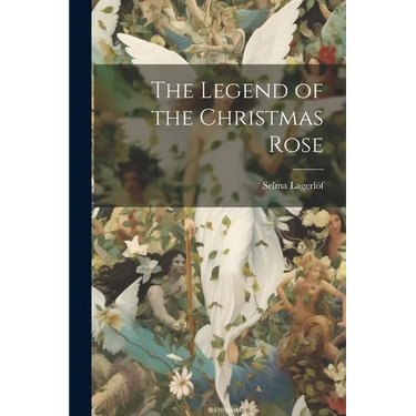 The Legend of the Christmas Rose