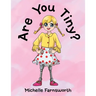 Are You Tiny?