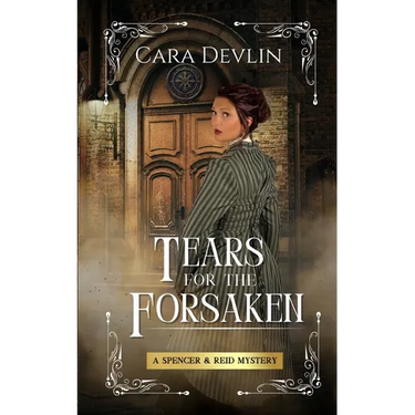 Tears for the Forsaken: A Spencer & Reid Mystery