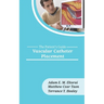 Vascular Catheter Placement