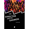 The Director and the Daemon